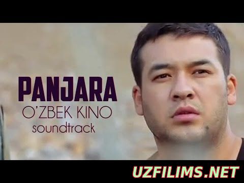 Panjara (Yangi uzbek kino 2014) Soundtrack 2014