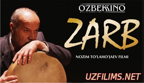 Zarb uzbek kino 2015 smotret onlayn