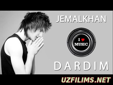 Jemalkhan - Dardim (new uzbek music) 2014