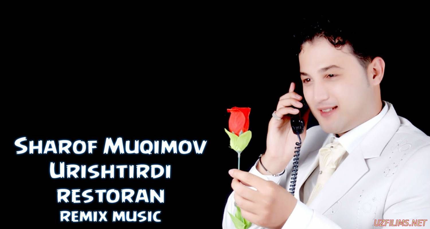 SHAROF MUQIMOV-URISHTIRDI RESTORAN