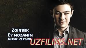 Zoirbek - Ey nozanin (music version)