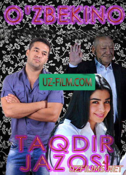 Taqdir Jazosi uzbek kino 2015