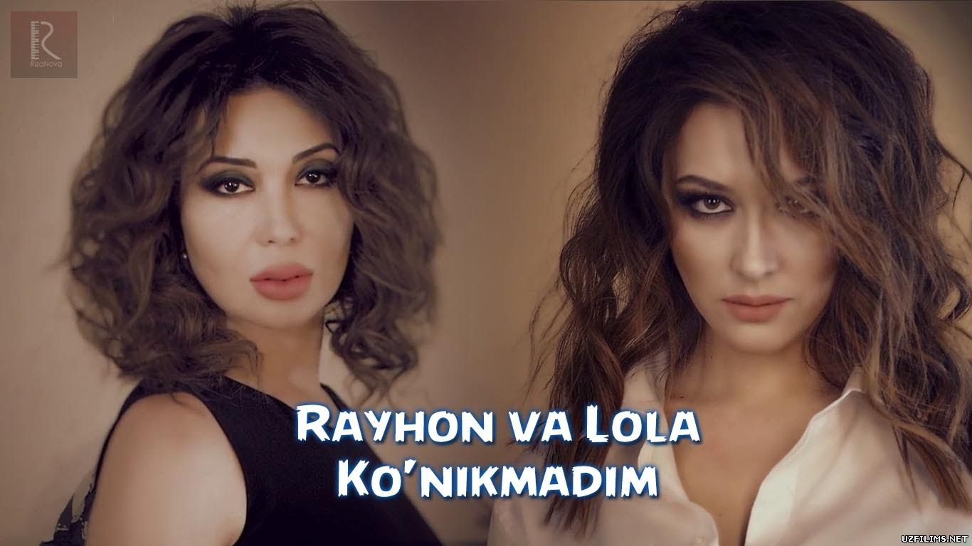 Rayhon va Lola Yuldasheva - Ko'nikmadim