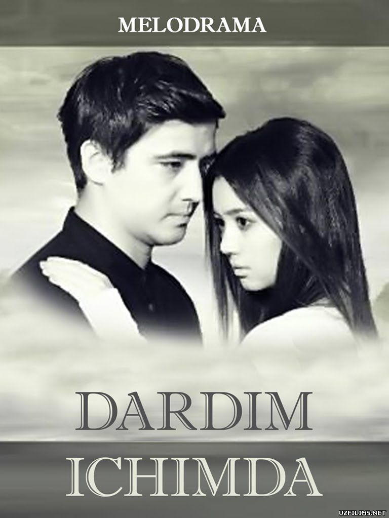 Dardim ichimda (o'zbek kino 2015)
