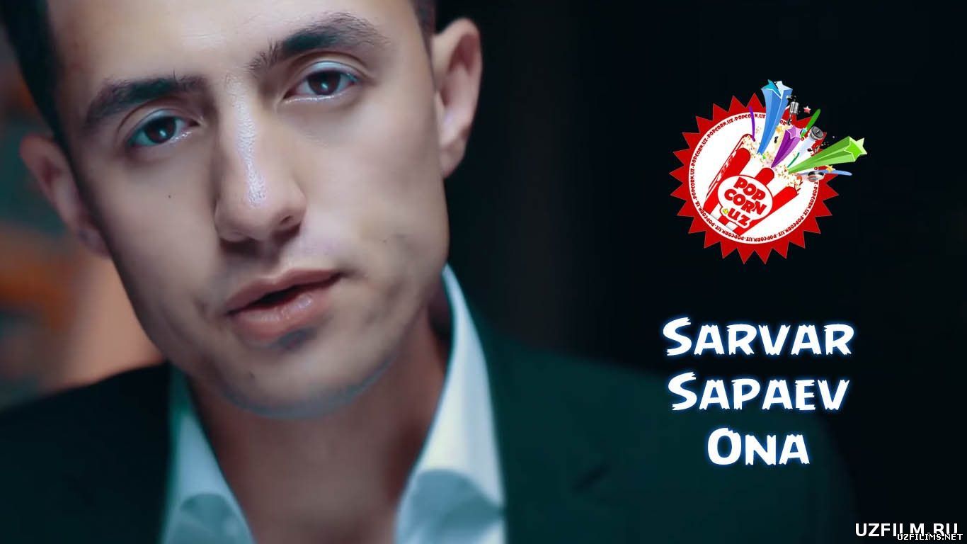 Sarvar Sapaev - Ona Yangi uzbek klip 2015