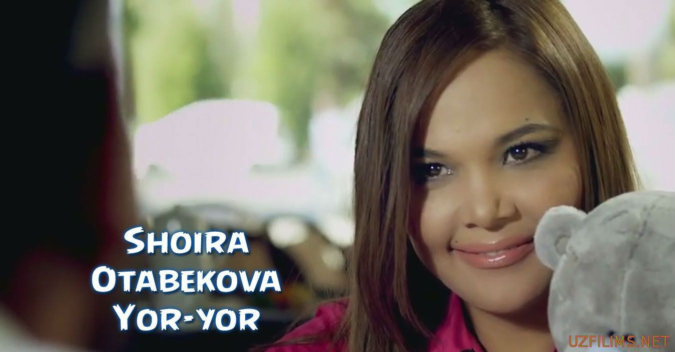 Shoira Otabekova - Yor-yor (Official Clip 2014)