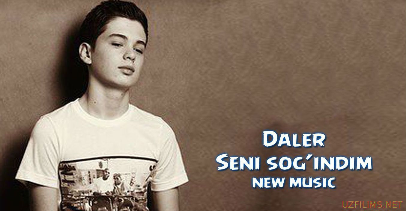Daler - Seni sog’indim (Official Music 2014)