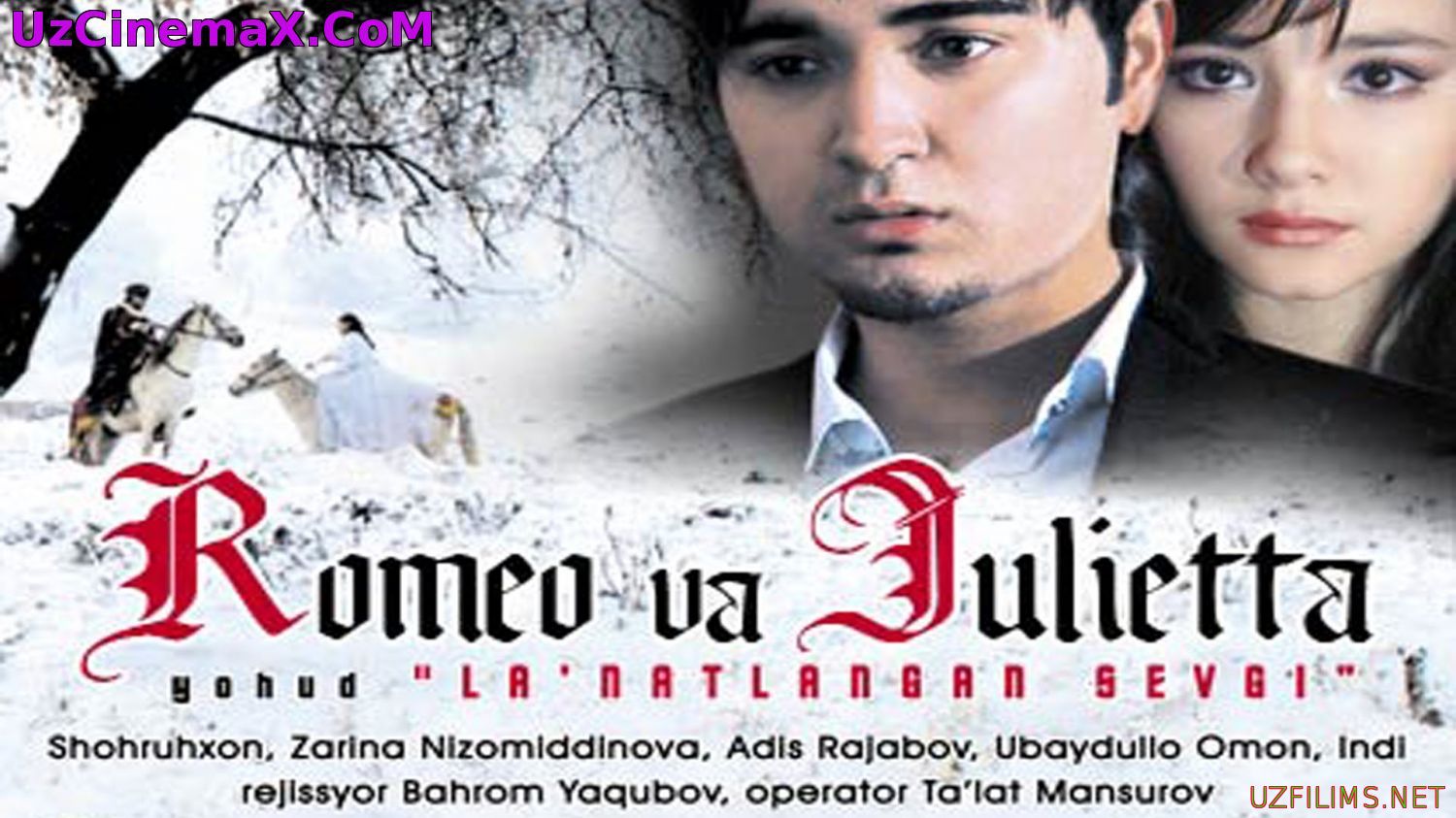 Romeo va Julietta yohud Lan`atlangan Sevgi (o'zbek film)