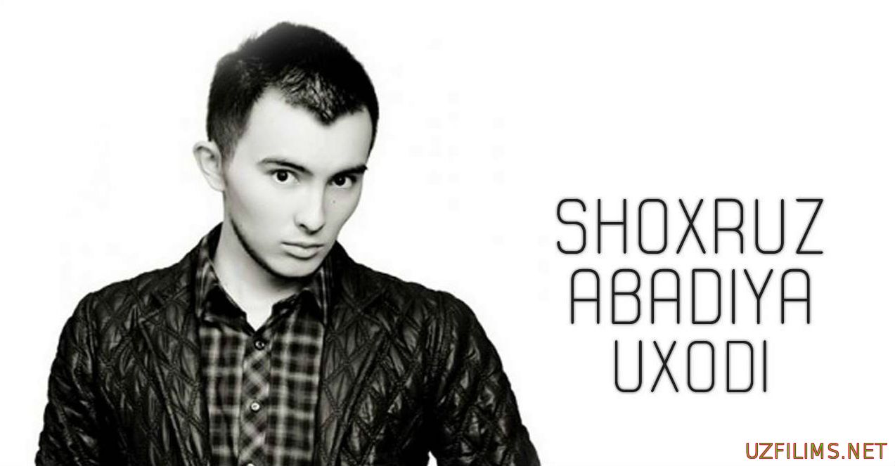 Shoxrux(Abadiya)-Uxodi(official klip)2014