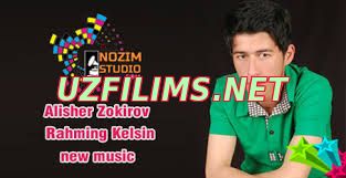 Alisher Zokirov - Rahming Kelsin (new music)