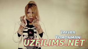 Zafira Yomonman (2014) Uzbek klip