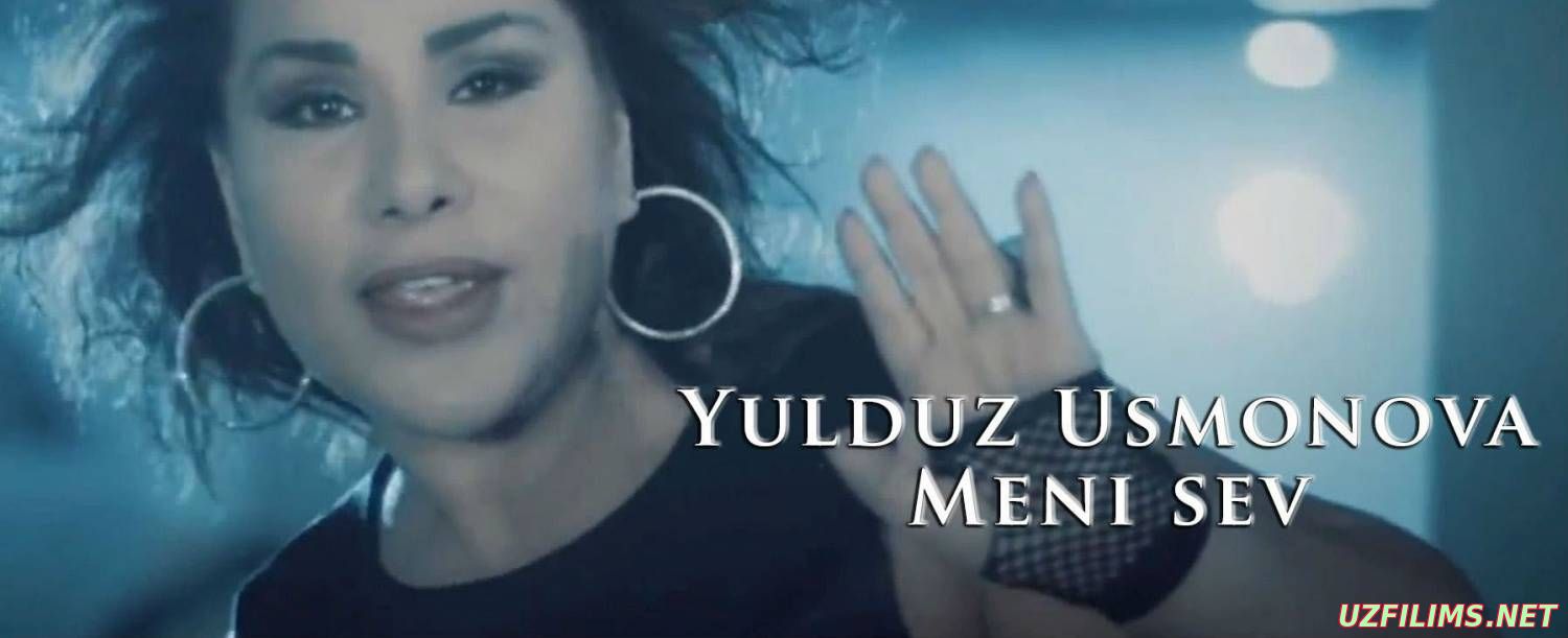 Yulduz Usmonova Meni sev (2014) Uzbek klip