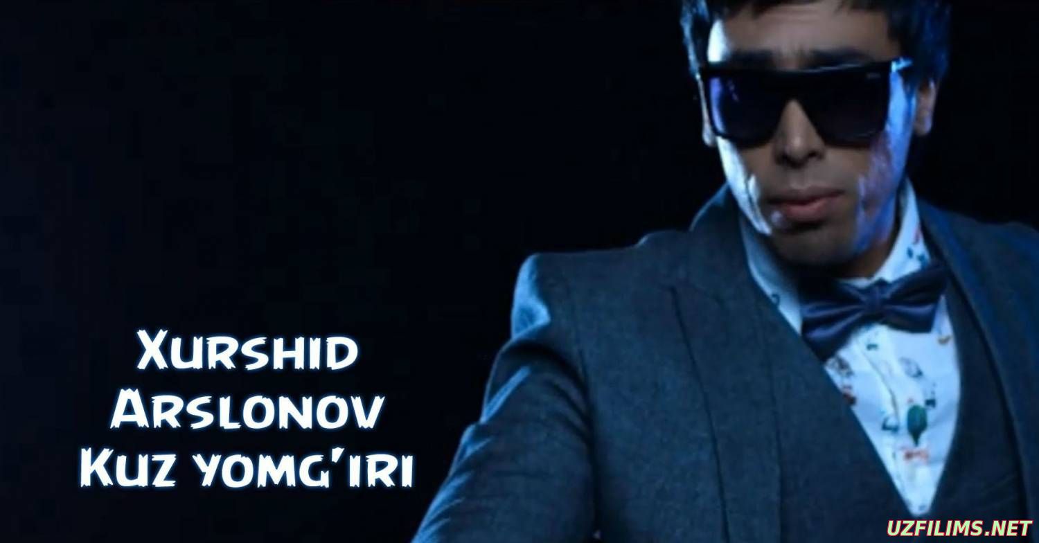 Xurshid Arslonov - Kuz yomg'iri (Official Clip 2014)