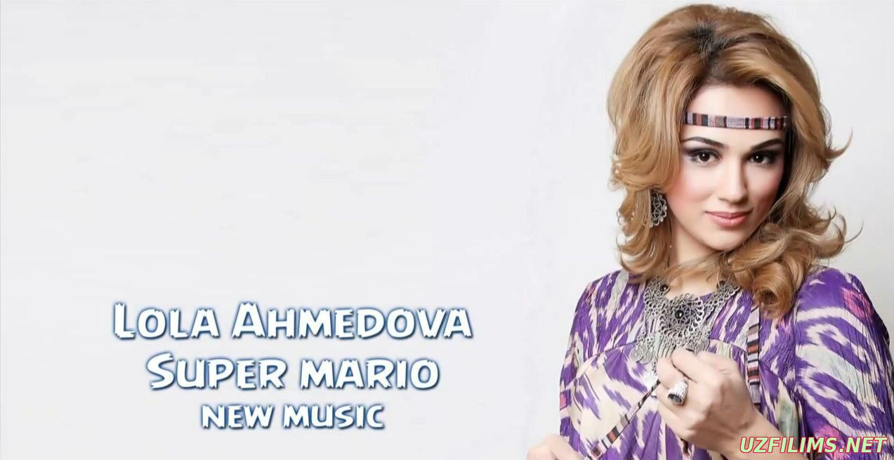Lola Ahmedova - Super Mario (Official Music 2014)
