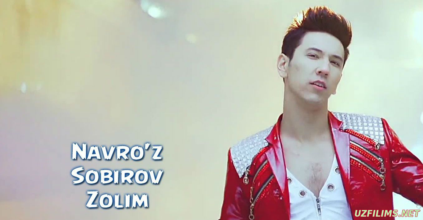 Navro'z Sobirov - Zolim (Official Clip 2014)