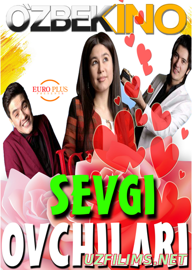 SEVGI OVCHILARI UZBEK KINO 2015