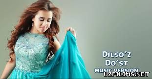 Dilso'z - Do'st |