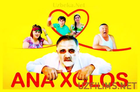 Ana xalos uzbek kino 2014 smotret onlayn