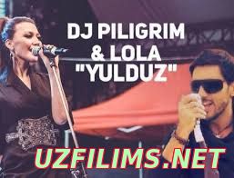 Lola & Dj Piligrim - Yulduz